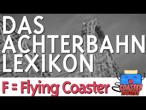 F = Flying Coaster | Das Achterbahn-Lexikon - Achterbahn-Fachbegriffe schnell erklärt