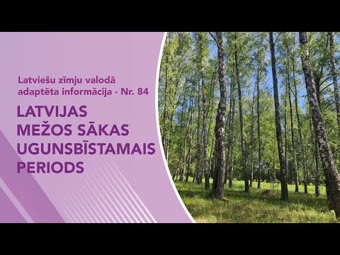 Video ziņas Nr. 84 “Latvijas mežos sākas ugunsbīstamais periods”