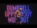 25 MIN UPPER BODY WORKOUT (DUMBBELLS ONLY)