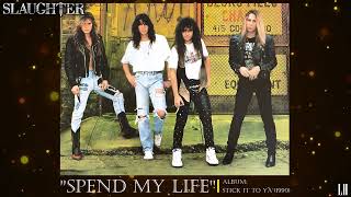 Slaughter - Spend My Life (Lyrics In Description) #slaughter #hardrock #lyrics