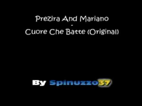Prezira And Mariano - Cuore Che Batte (Original)
