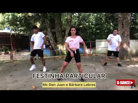 Festinha Particular - Mc Don Juan feat. Bárbara Labres ( Coreografia B-Dance Tv )