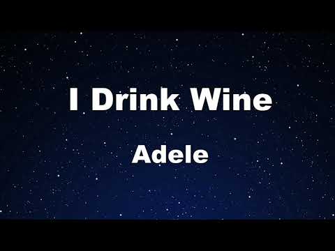 Karaoke♬ I Drink Wine - Adele 【No Guide Melody】 Instrumental