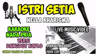 Download lagu ISTRI SETIA KARAOKE NADA PRIA VERSI KOPLO mp3