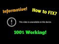 How To Fix This Video Is Unavailable On This Device 100 Success