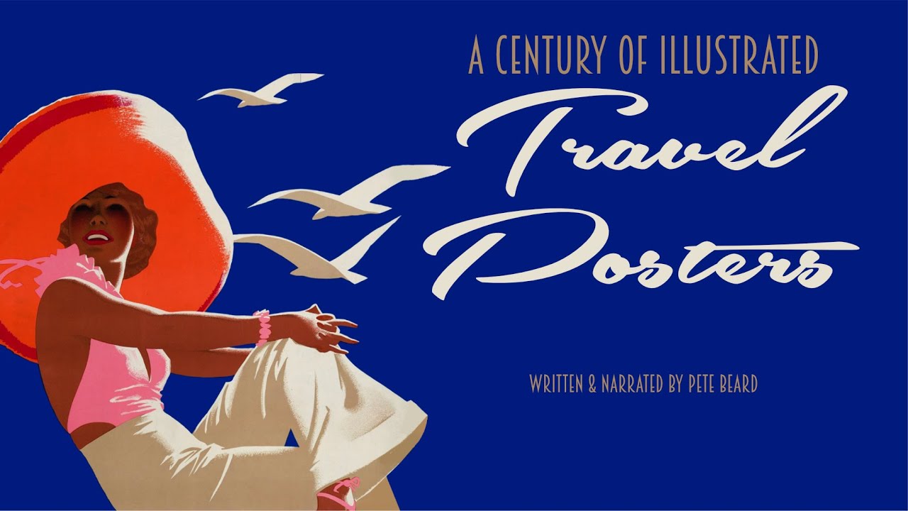 A CENTURY OF ILLUSTRATED TRAVEL POSTERS   HD