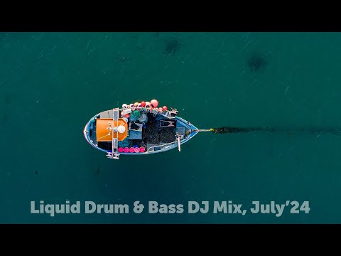 Liquid Drum & Bass DJ Mix, July'24