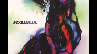 Maxilla Blue - Fire & Rain (Produced by Aeon Grey of Maxilla Blue)