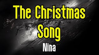 The Christmas Song (KARAOKE) |  Nina