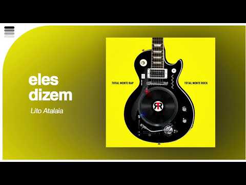 Lito Atalaia - Eles Dizem - [ Áudio Original ]