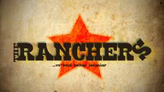 The Ranchers - Yenidən