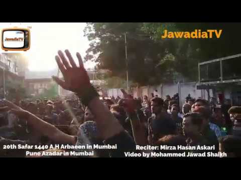 Arbaeen Juloos in Mumbai | Mirza Hasan Askari | 20 Safar 1440 ~ 30 October 2018