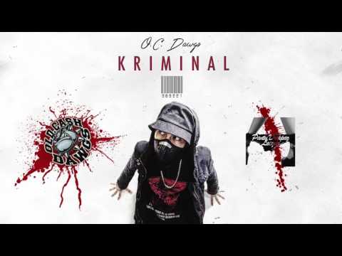 Kriminal - O.C. Dawgs (Prod. by Flip-D) Official