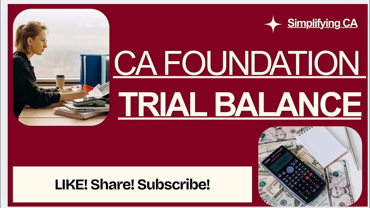 CA FOUNDATION ACCOUNTING PROCESS TRIAL BALANCE ILLUSTRATION 3