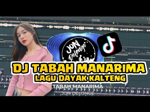 DJ TABAH MANARIMA II DJ REMIX LAGU DAYAK KALTENG II VIRAL TIK-TOK