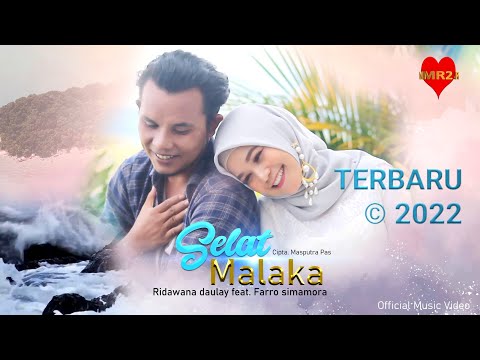 LAGU TAPSEL TERBARU 2022 - Selat Malaka - FARRO SIMAMORA ft RIDAWANA DAULAY