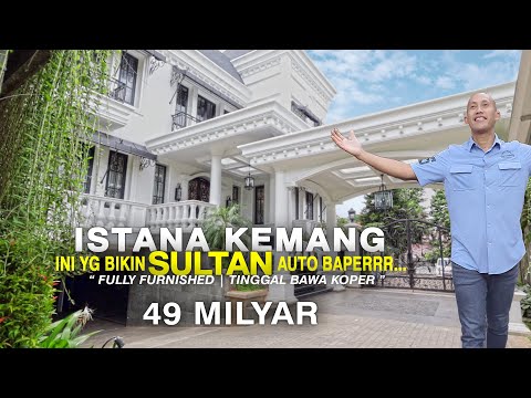 ISTANA KEMANG INI YG BIKIN  SULTAN AUTO BAPER FULLY FURNISHED | TINGGAL BAWA KOPER | 49 MILYAR