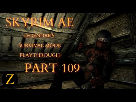 Skyrim Anniversary Edition / Legendary Difficulty Survival Mode Part 109 - With Friends Like These