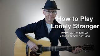 Lonely Stranger Guitar Lesson with TAB | Eric Clapton Cover