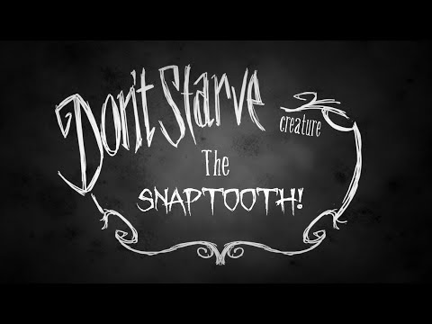 Don't Starve Hamlet -  The Snaptooth