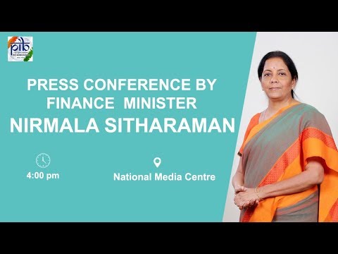 Press Conference by Finance Minister Nirmala Sitharaman
