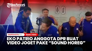 Download lagu Eko Patrio Anggota DPR Buat Video Joget Pake “Sound Horeg”, Bikin Netizen Makin Geram! mp3 Download lagu Eko Patrio Anggota DPR Buat Video Joget Pake “Sound Horeg”, Bikin Netizen Makin Geram! mp3