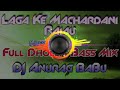 Malia Music Dj Remix Laga Ke Machardani Rajau Dj Remix Malia Music Full Bass