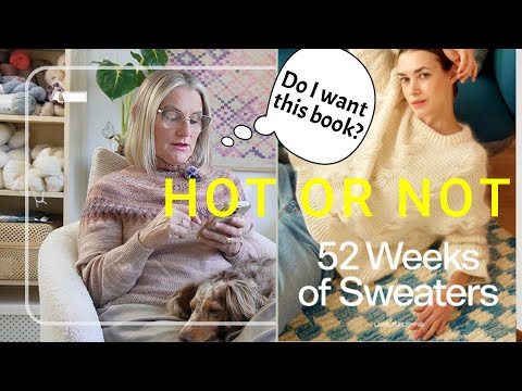 BOOK REVIEW -  52 Weeks of Sweaters - are the patterns HOT or NOT