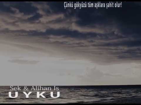 Sek & Alihan İş - Uyku (Lyric Video | 2017)