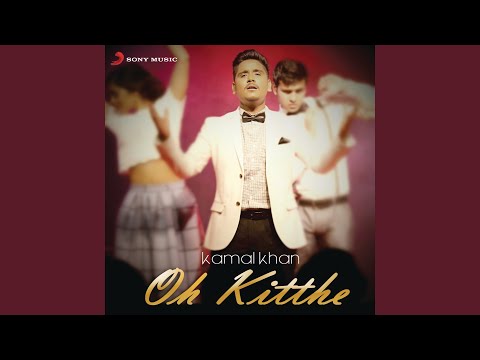 Oh Kitthe (Full Audio) — watch video