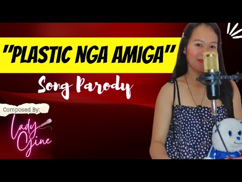 "PLASTIC NGA AMIGA" PARODY SONG | LADYGINE