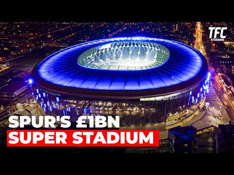 Inside Tottenham’s £1BN SUPER Hotspur Stadium | TFC Stadiums