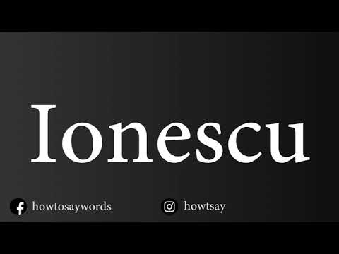 How To Pronounce Ionescu