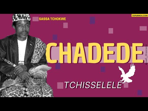 Tchisselele - SASSA TCHOKWE |Chadede|🇦🇴