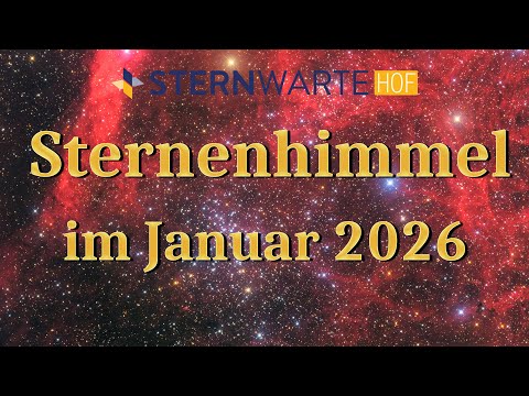 Der Sternenhimmel im Januar 2026