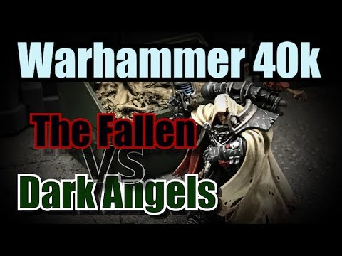 Dark Angels vs The Fallen Warhammer 40k Battle Report Ep 38