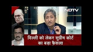 Prime Time Intro | Ravish Kumar on Supreme Court Verdict on Lieutenant Governor's Powers