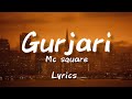 MC SQUARE GURJARI LYRICS