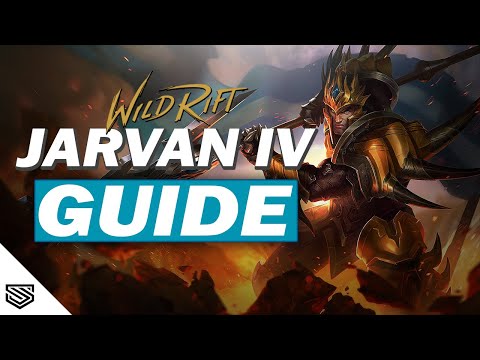 THE ULTIMATE JARVAN IV GUIDE -  BUILD, ABILITIES, TIPS & TRICKS and MORE! - Wild Rift Guides