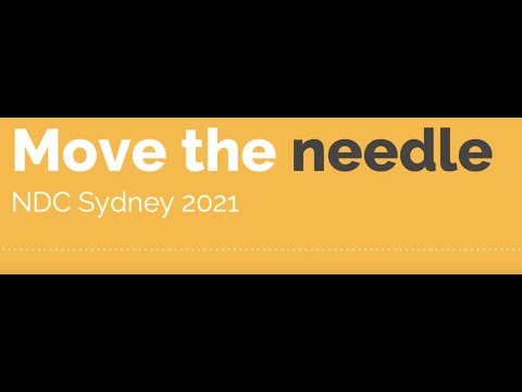 Move the needle - Eric Rabinovitch - NDC Sydney 2021