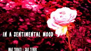 IN A SENTIMENTAL MOOD  -  Max Turati