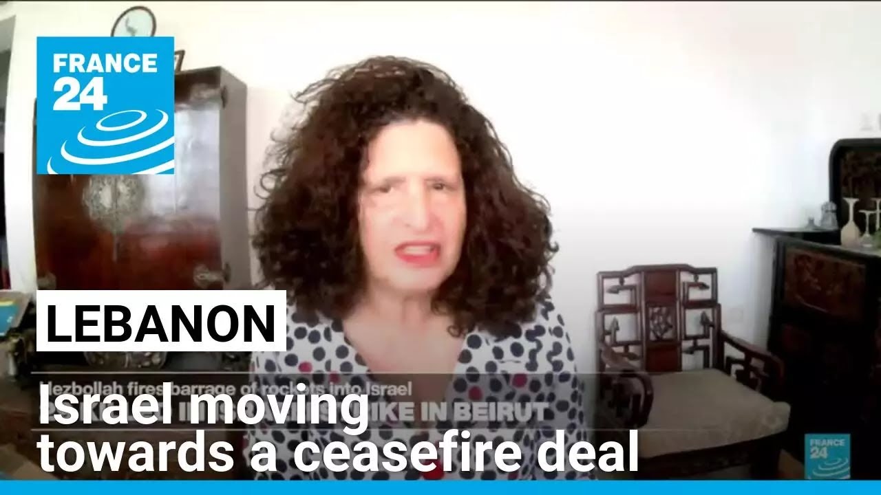 Israel moving towards a ceasefire deal in Lebanon • FRANCE 24 English