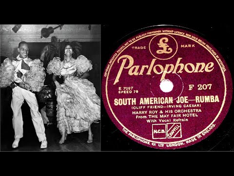 78 RPM – Harry Roy & His Orchestra – South American Joe (1935)