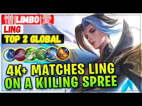 4K+ Matches Ling On a Kiiling Spree [ Top 2 Global Ling ] 憎|Limbo|愛 - Mobile Legends Emblem &  Build