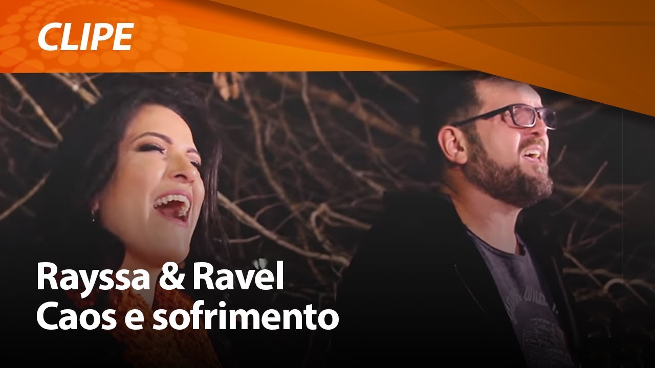 Rayssa e Ravel - Caos e sofrimento [ CLIPE OFICIAL ]