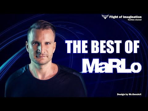 The Best of MaRLo | Top 35 tracks mixed by Flight of Imagination
