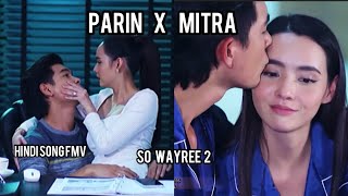Download lagu So Wayree 2 - Parin x Mitra | Thai Drama fmv | Tayland Clip | Kemmook mp3