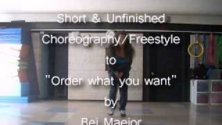 &quot;Order What U Want&quot; - Bei Maejor (Short &amp; Unfinished Chore/Routine)