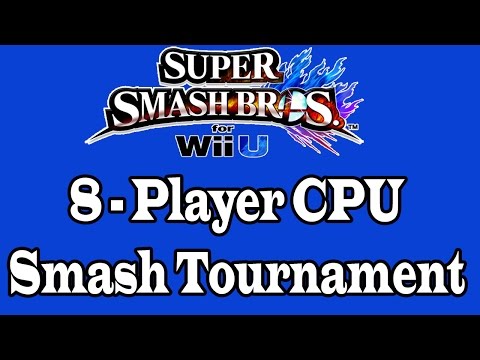 8 - Player CPU Smash WII U Tournament infor Video