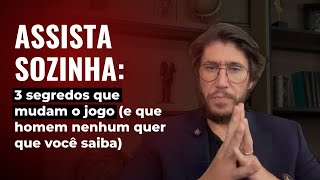 Assista sozinha: 3 segredos que mudam o jogo (e que homem nenhum quer que você saiba)